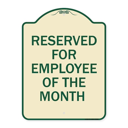 Signmission Reserved for Employee of the Month Heavy-Gauge Aluminum Architectural Sign, 24" x 18", TG-1824-23205 A-DES-TG-1824-23205